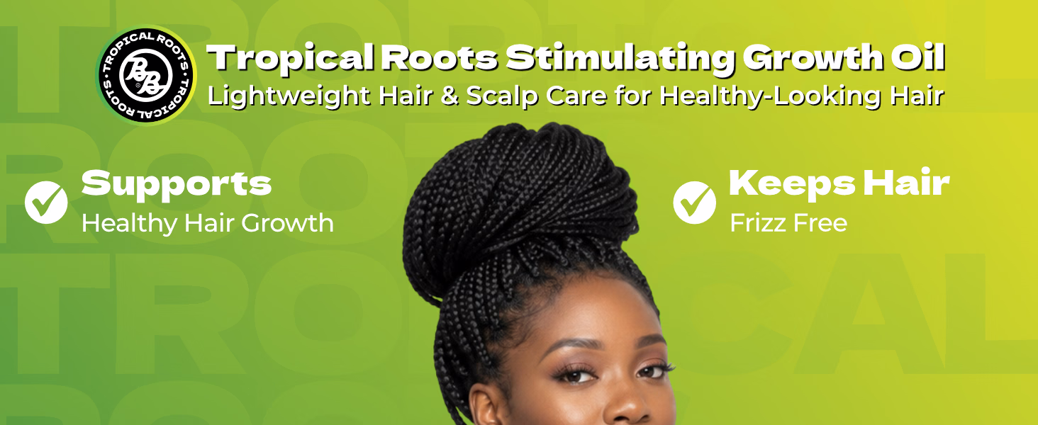 Bronner Bros. — Tropical Roots Stimulating Growth Oil / A+ Content, composition 1, panel 1