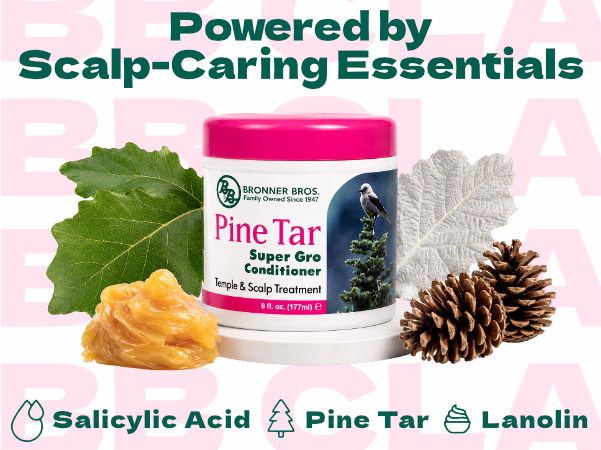 Bronner Bros. — BB Pine Tar Super Gro / A+ Content, composition 1, panel 1